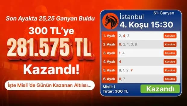 Son Ayakta 25,25 Ganyan Buldu 300 TL’ye 281.575 TL Kazandı! İşte Misli’de Günün Kazanan Altılısı…