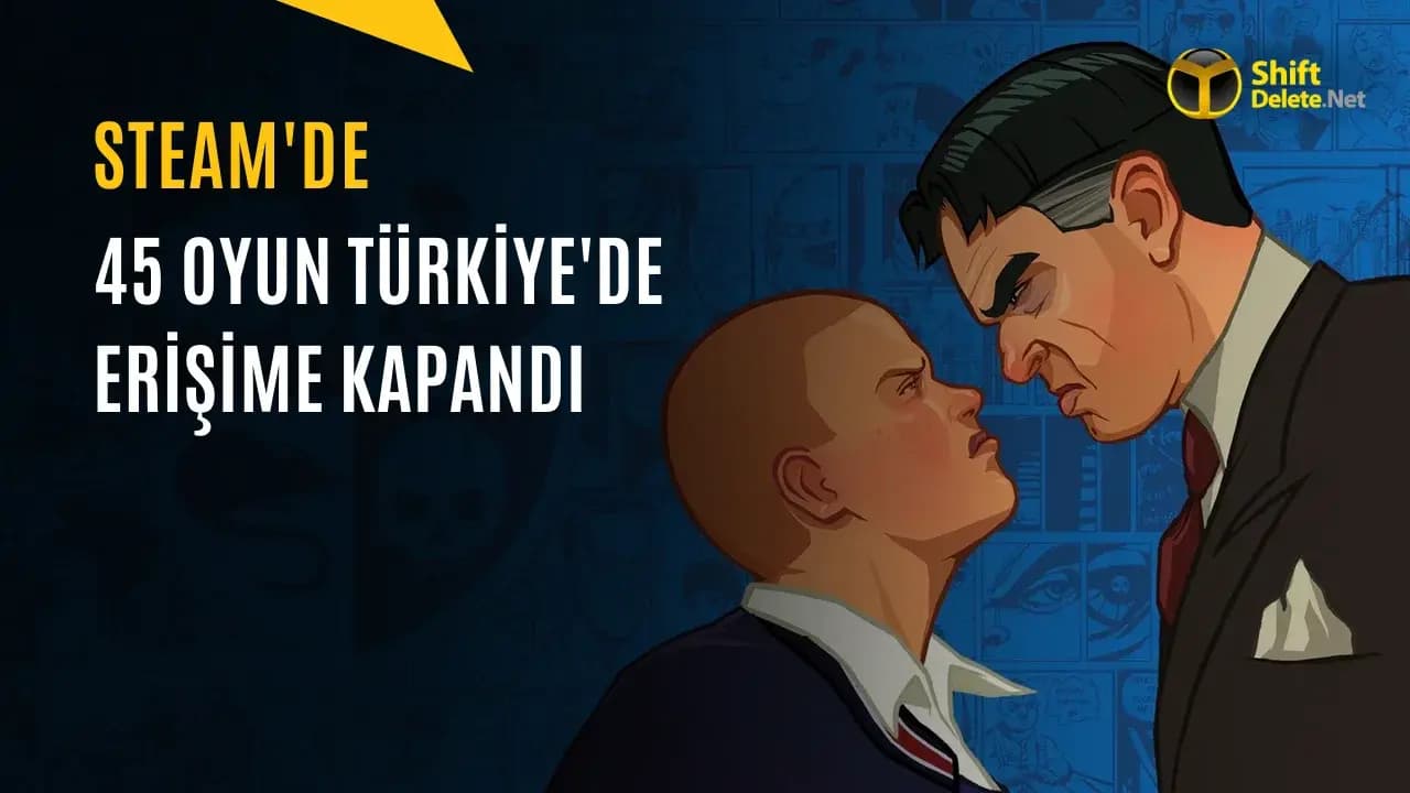 Steam’de 45 Oyuna Türkiye’den Erişim Engeli: Hangi Oyunlar Yasaklandı?