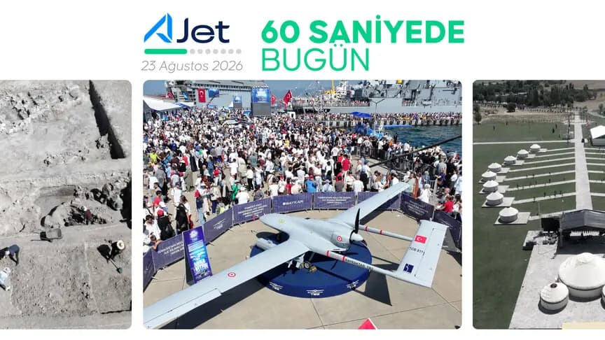 60 saniyede bugün (23 Ağustos 2026)