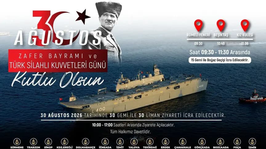 Deniz Kuvvetleri, 30 Ağustos'ta "İstanbul Boğaz Geçişi" ve 30 gemiyle 30 liman ziyareti yapacak