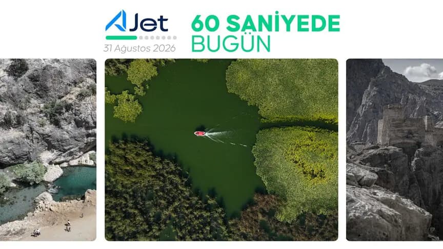 60 saniyede bugün (31 Ağustos 2026)