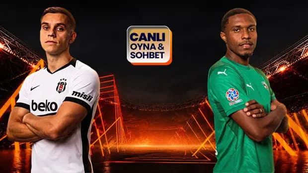 Beşiktaş, Zalgiris Kaunas'ı ağırlıyor! Maçın heyecanı canlı sohbet ile Misli'de