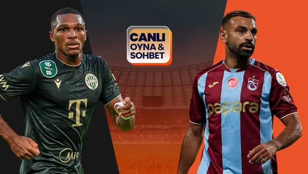 Trabzonspor, Ferencvaros karşısında tur peşinde! Maçın heyecanı canlı sohbet ile Misli'de