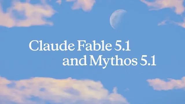 Anthropic, Yeni Yapay Zekâ Modelleri Fable ve Mythos 5.1'i Duyurdu