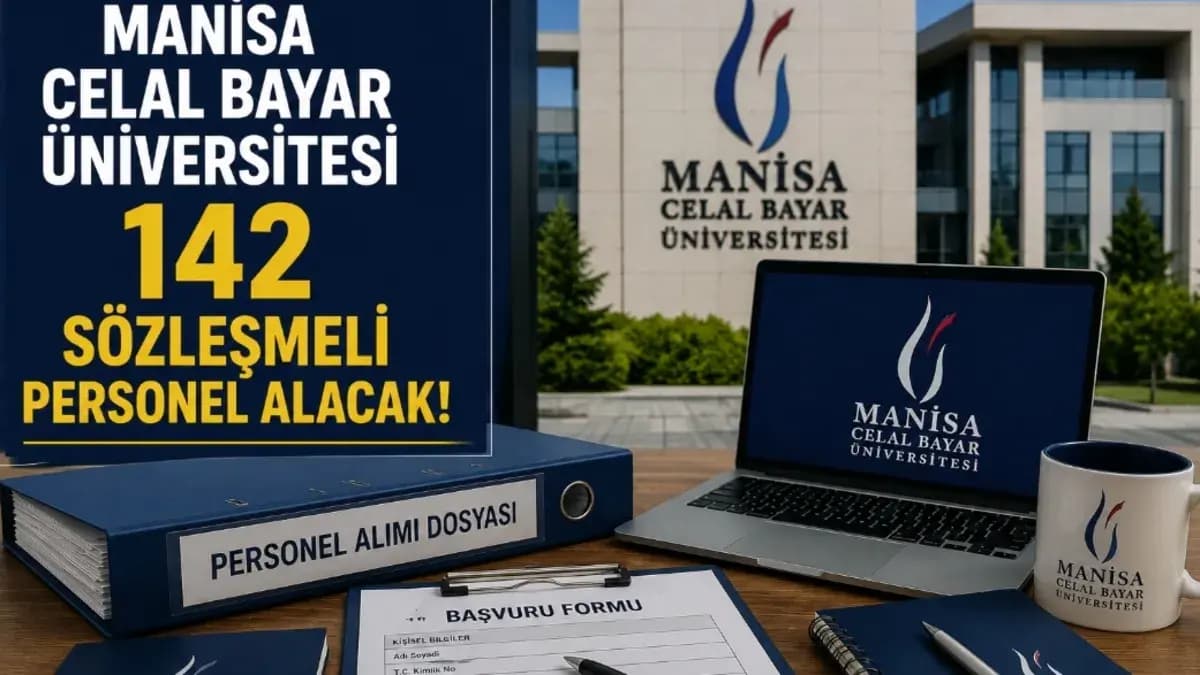 Manisa Celal Bayar Üniversitesi 142 Sözleşmeli Personel Alacak