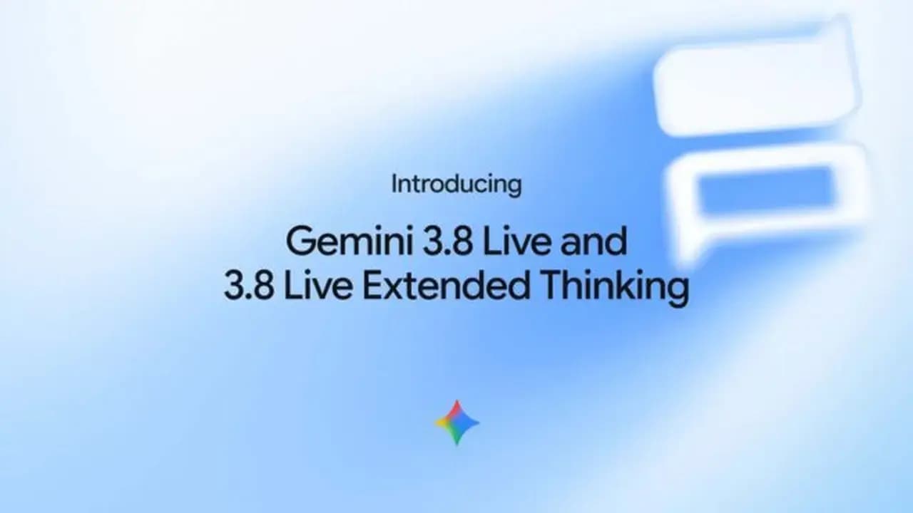 Google Gemini 3.8 Live ve Extended Thinking Modellerini Tanıttı