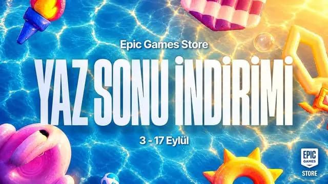 Epic Games'te Yaz Sonu İndirimi Başladı (Kaçırmamanız Gereken Oyunları Sizler İçin Derledik)