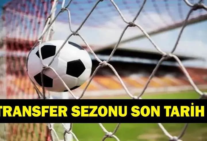 TRANSFER SEZONU NE ZAMAN BİTİYOR? 2026-2027 Avrupa Transfer Dönemi Son Tarih Ne? Süper Lig'de Gözler Yeni İmzalarda