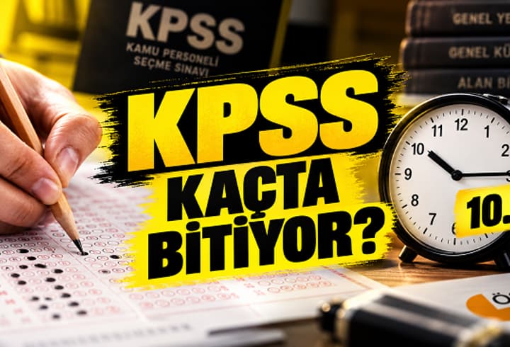 KPSS SAAT KAÇTA? KPSS Lisans Kaçta Başlıyor, Kaçta Bitiyor, Kaç Dakika? KPSS Oturum Süresi Bilgileri